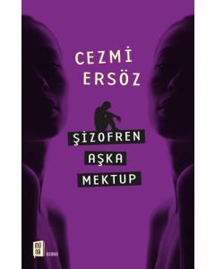 Şizofren Aşka Mektup