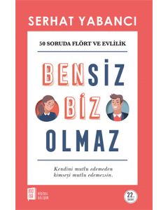 Bensiz Biz Olmaz