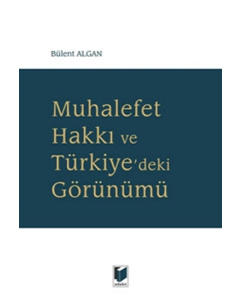 Muhalefet Hakkı ve Türkiye'deki Görünümü