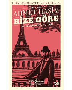 Bize Göre ve Bir Seyahatin Notları (Günümüz Türkçesiyle)