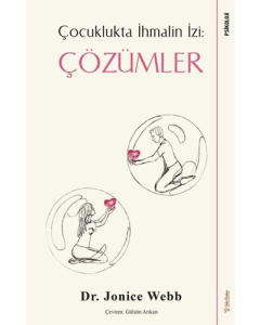 Çözümler - Çocuklukta İhmalin İzi