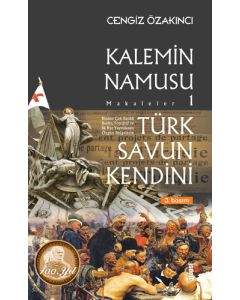 Türk Savun Kendini - Kalemin Namusu Makaleler 1