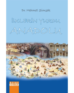 İlklerin Yurdu Anadolu