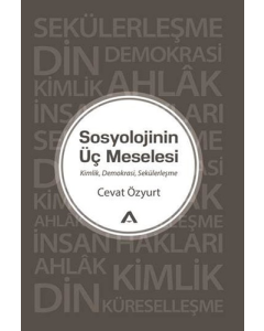 Sosyolojinin Üç Meselesi