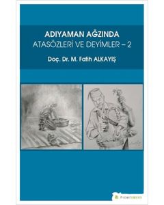 Adıyaman Ağzında Atasözleri ve Deyimler - 2