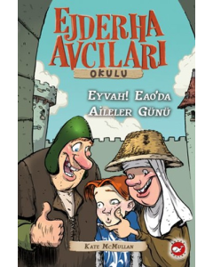 Ejderha Avcıları Okulu 10 - Eyvah! Eao’da Aileler Günü!
