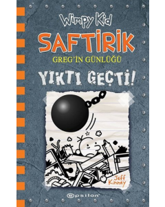 Saftirik Greg'in Günlüğü 14 - Yıktı Geçti! (Ciltli)