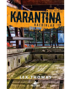 Karantina - Kaçkınlar