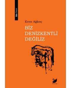 Biz Denizkentli Değiliz