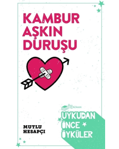 Kambur Aşkın Duruşu