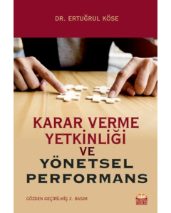 Karar Verme Yetkinliği ve Yönetsel Performans