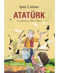 Atatürk - Çocukluk ve Okul Yılları