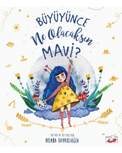 Büyüyünce Ne Olacaksın Mavi?