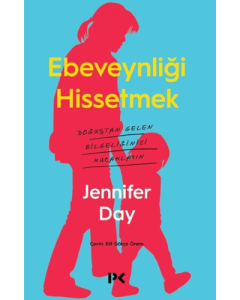 Ebeveynliği Hissetmek