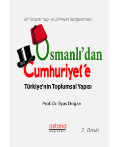 Osmanlı'dan Cumhuriyet'e Türkiye'nin Toplumsal Yapısı