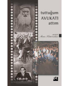Tuttuğum Avukatı Attım (Ciltli)