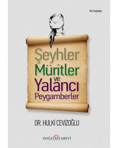 Şeyhler Müritler ve Yalancı Peygamberler