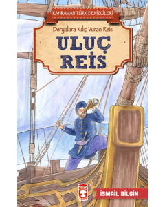 Deryalara Kılıç Vuran Reis Uluç Reis