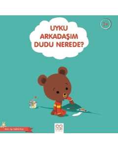 Uyku Arkadaşım Dudu Nerede? - Güzel Uyu Sağlıklı Büyü