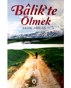 Balik'te Ölmek
