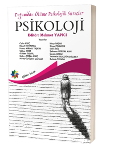 Psikoloji - Doğumdan Ölüme Psikolojik Süreçler