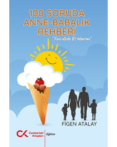 100 Soruda Anne-Babalık Rehberi