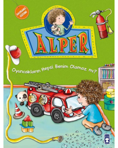 Alper - Oyuncakların Hepsi Benim Olamaz mı?
