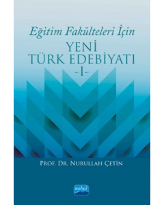 Eğitim Fakülteleri İçin Yeni Türk Edebiyatı - 1