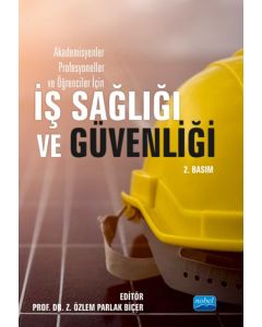 Akademisyenler Profesyoneller ve Öğrenciler İçin İş Sağlığı ve Güvenliği