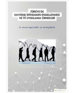 Türkiye'de Kayıtdışı İstihdamın Engellenmesi ve İyi Uygulama Örnekleri