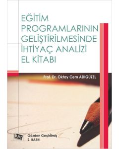 Eğitim Programlarının Geliştirilmesinde İhtiyaç Analizi El Kitabı