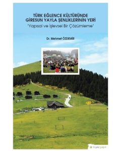 Türk Eğlence Kültüründe Giresun Yayla Şenliklerinin Yeri
