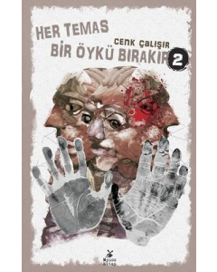 Her Temas Bir Öykü Bırakır - 2