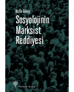 Sosyolojinin Marksist Reddiyesi