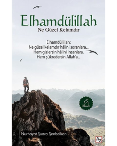 Elhamdülillah Ne Güzel Kelamdır