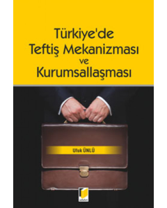 Türkiye'de Teftiş Mekanizması ve Kurumsallaşması
