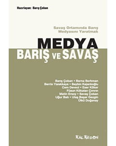 Medya, Barış ve Savaş