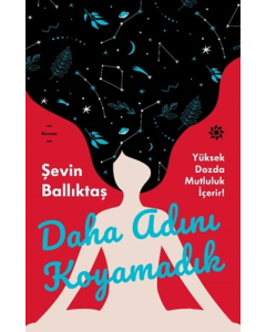 Daha Adını Koyamadık