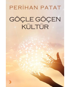 Göçle Göçen Kültür
