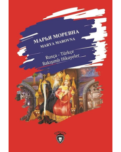 Marya Marovna Rusça-Türkçe Bakışımlı Hikayeler
