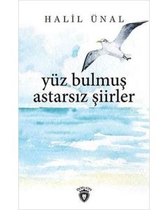 Yüz Bulmuş Astarsız Şiirler