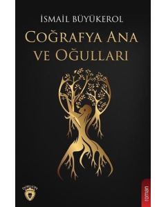 Coğrafya Ana ve Oğulları