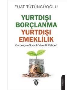 Yurtdışı Borçlanma Yurtdışı Emeklilik