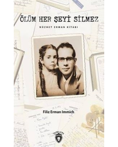 Ölüm Her Şeyi Silmez