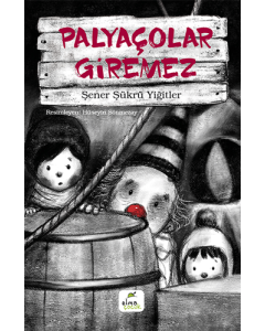 Palyaçolar Giremez