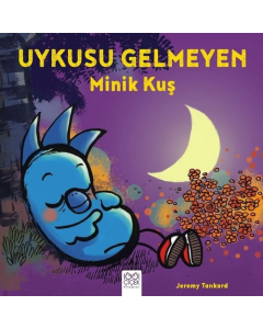Uykusu Gelmeyen Minik Kuş