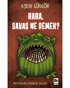Baba, Savaş Ne Demek?