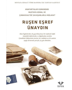 Anafartalar Kumandanı Mustafa Kemal ve Çanakkale’de Savaşanlar İle Mülakat