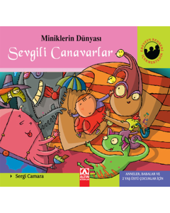 Miniklerin Dünyası - Sevgili Canavarlar (Ciltli)