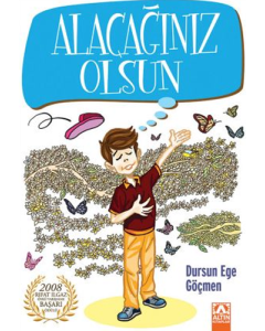 Alacağınız Olsun